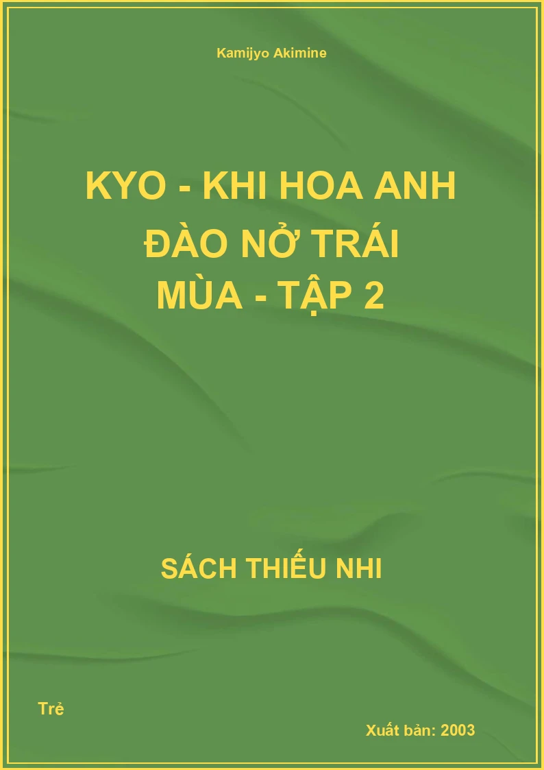 KYO - Khi hoa anh đào nở trái mùa - tập 2