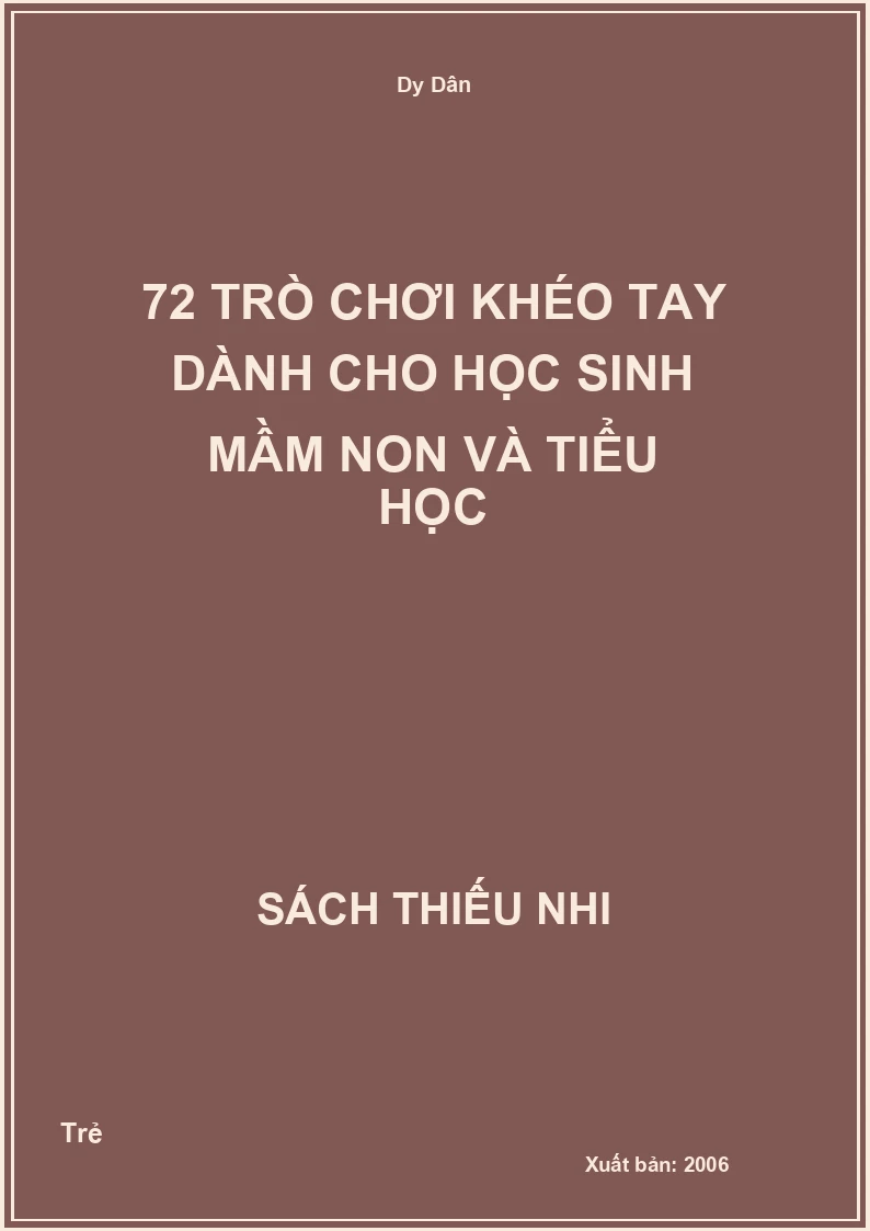 72 trò chơi khéo tay dành cho học sinh mầm non và tiểu học