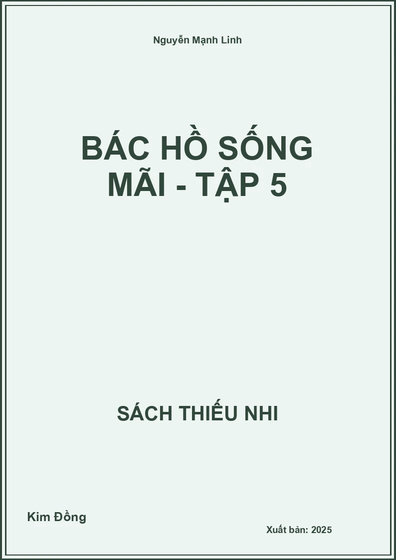 Bác Hồ sống mãi - tập 5