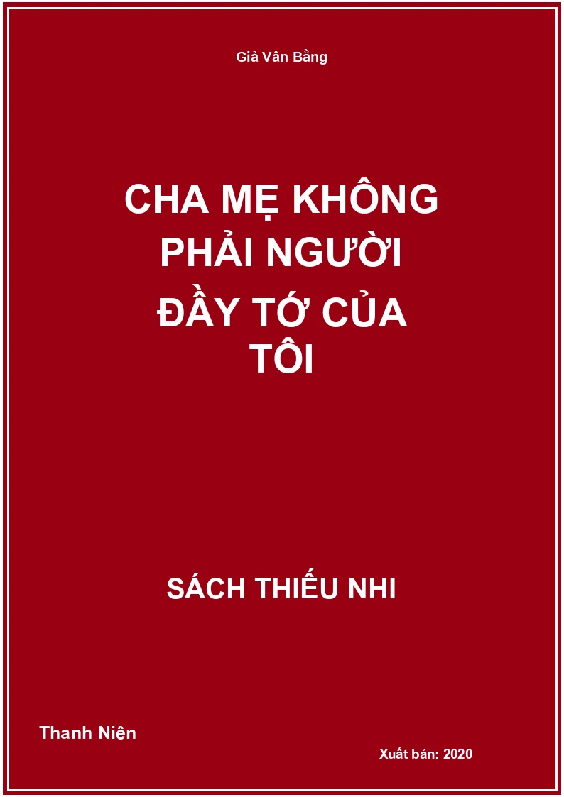 Cha mẹ không phải người đầy tớ của tôi