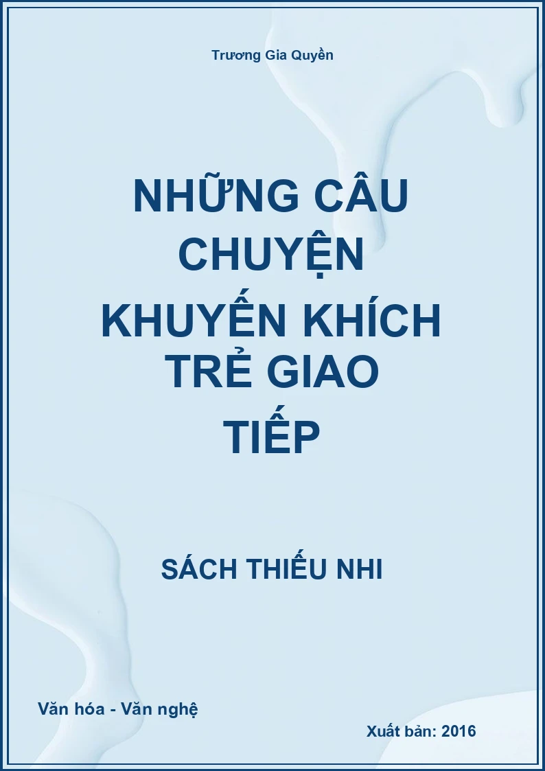Những câu chuyện khuyến khích trẻ giao tiếp