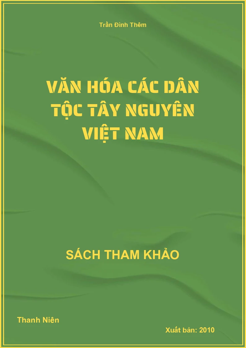 Văn hóa các dân tộc tây nguyên Việt Nam