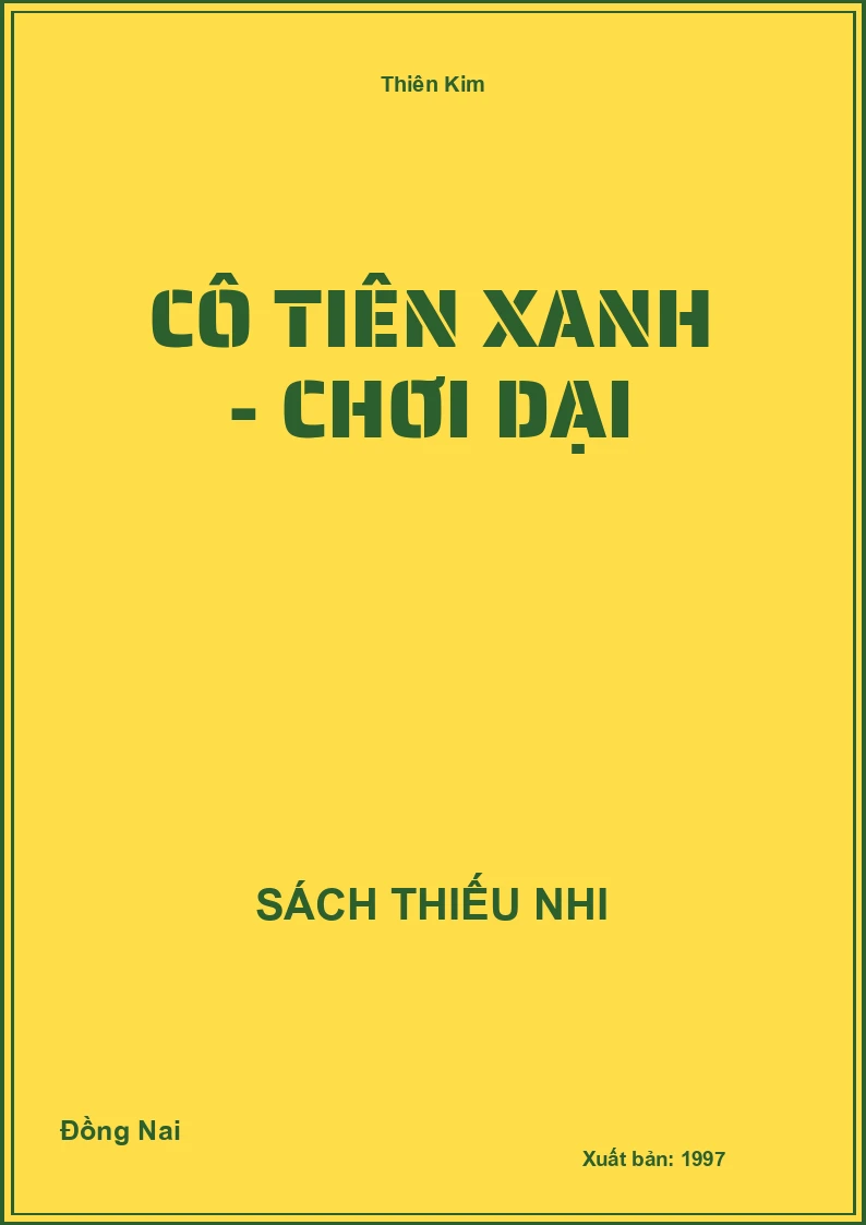 Cô tiên xanh - chơi dại