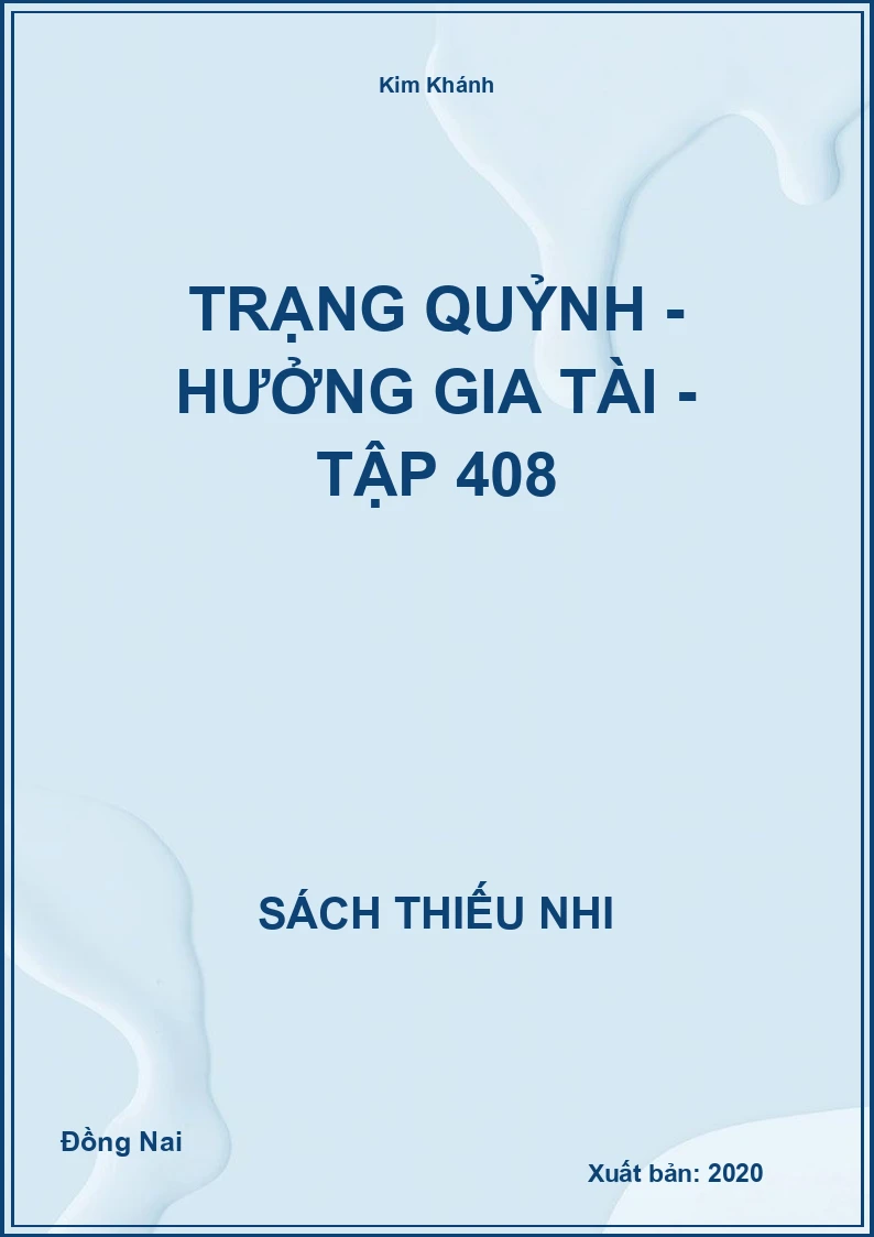 Trạng Quỷnh - hưởng gia tài - tập 408