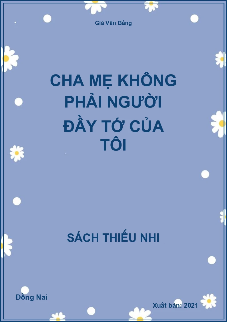 Cha mẹ không phải người đầy tớ của tôi