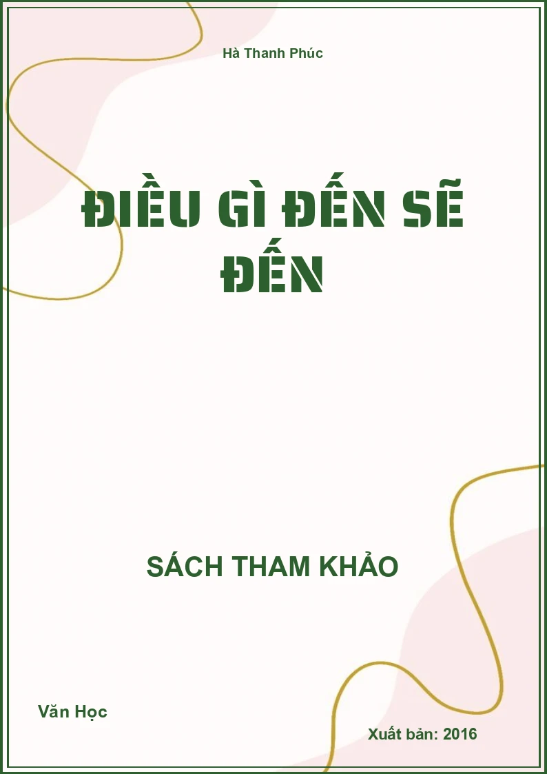 Điều gì đến sẽ đến