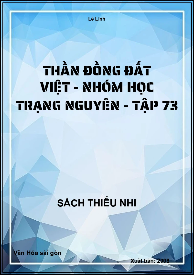 Thần đồng đất việt - nhóm học trạng nguyên - tập 73