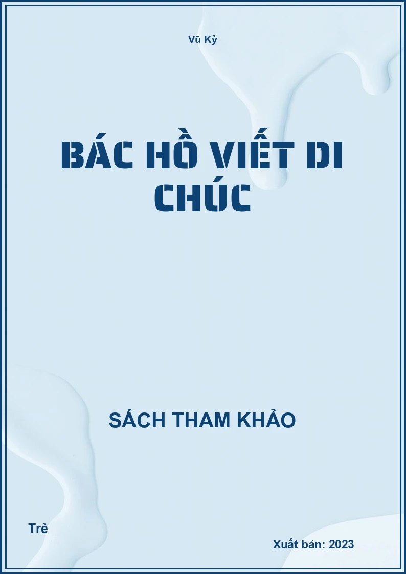 Bác Hồ Viết di chúc