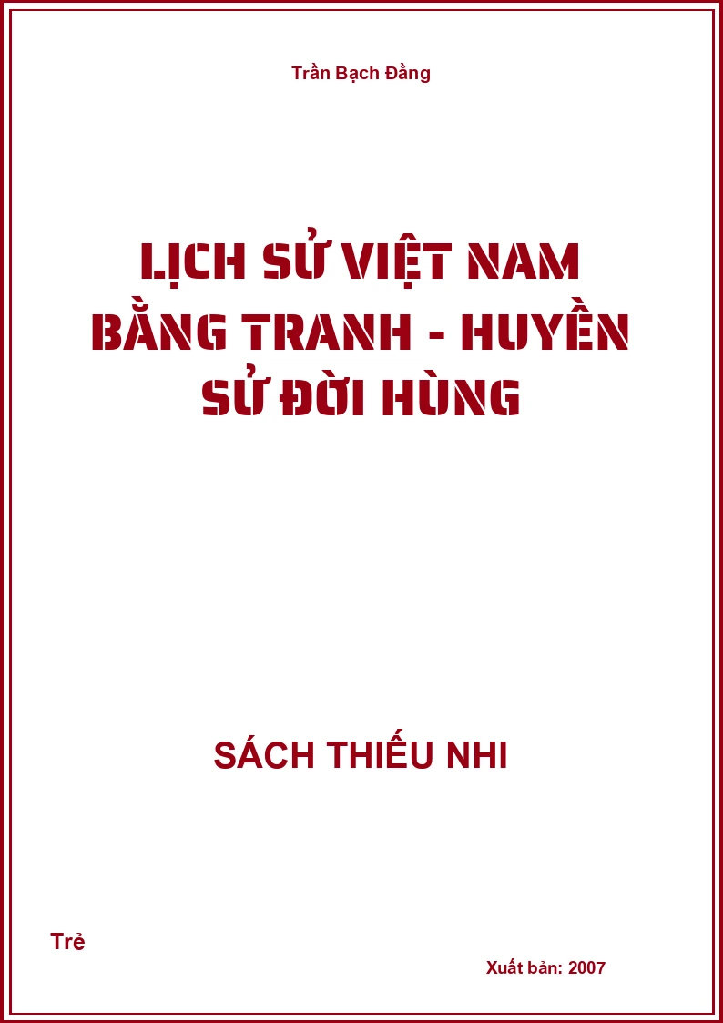 Lịch sử Việt Nam bằng tranh - Huyền sử đời hùng