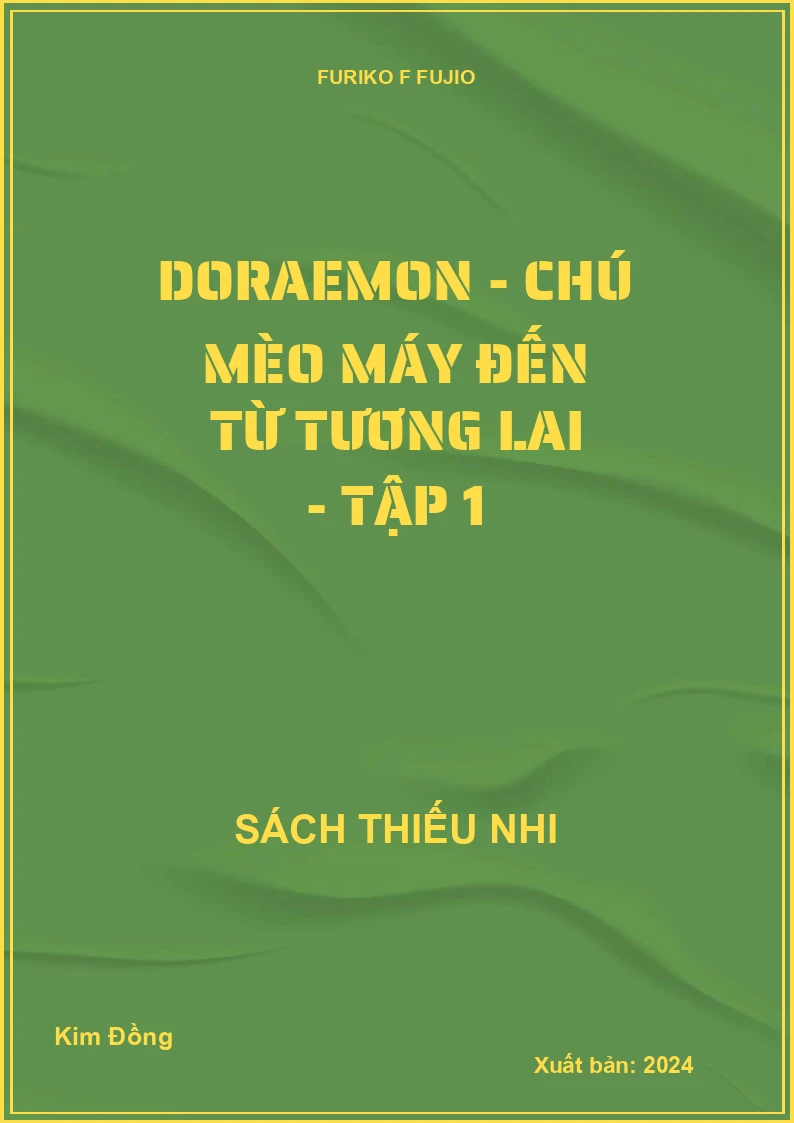 Doraemon - chú mèo máy đến từ tương lai - tập 1