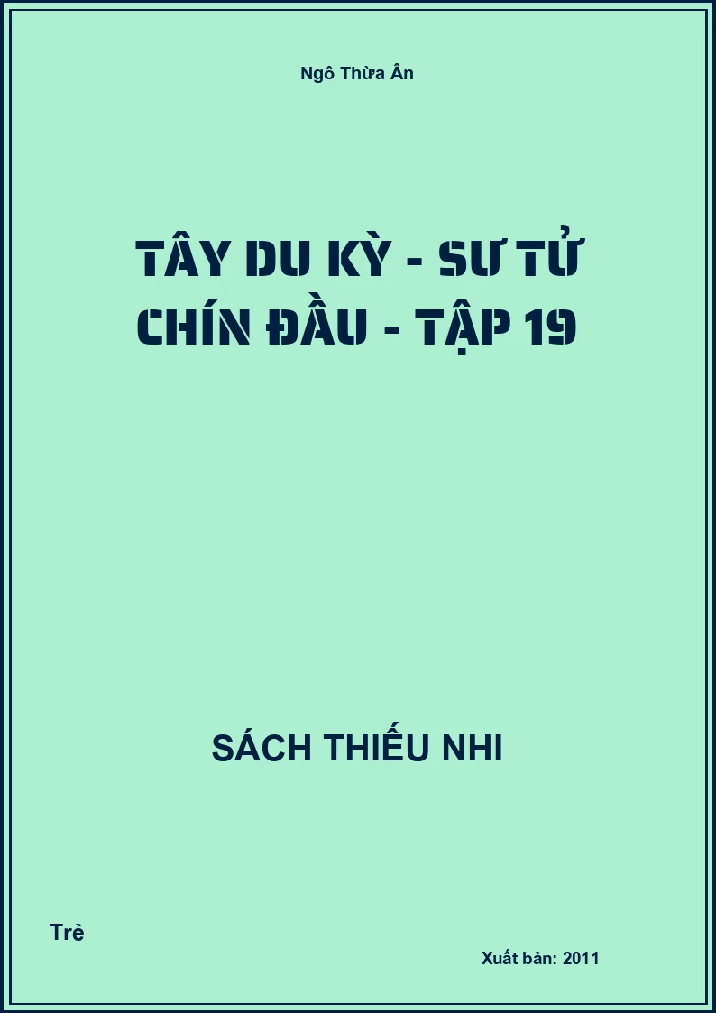 Tây du kỳ - Sư tử chín đầu - tập 19