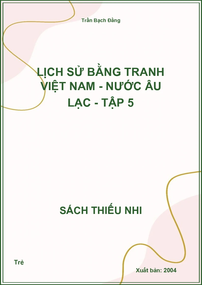 Lịch sử bằng tranh Việt Nam - Nước Âu lạc - tập 5