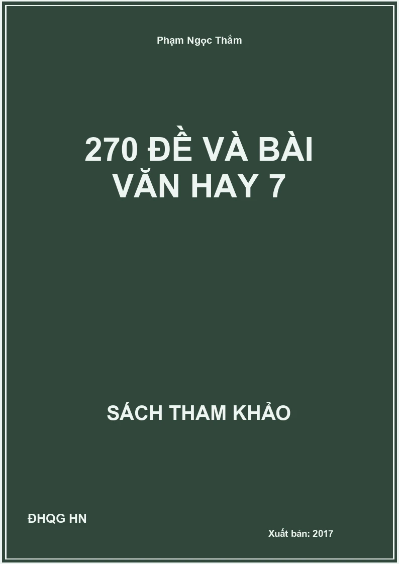 270 đề và bài văn hay 7