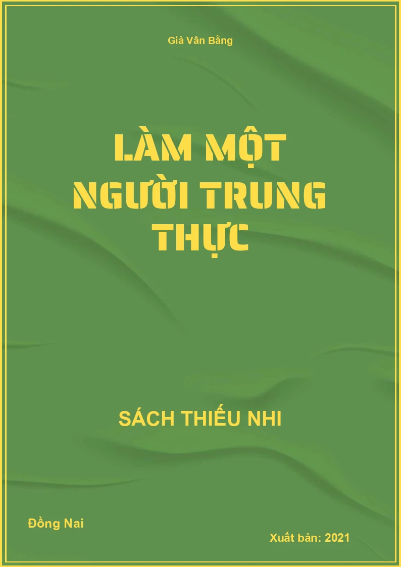 Làm một người trung thực
