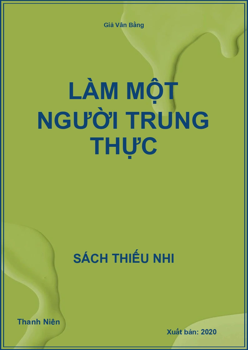Làm một người trung thực