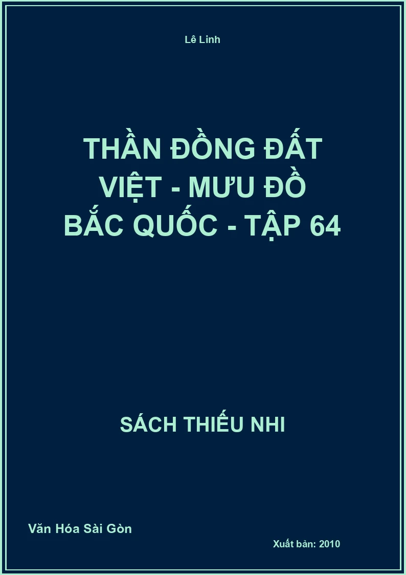 Thần đồng đất việt - Mưu đồ bắc quốc - tập 64