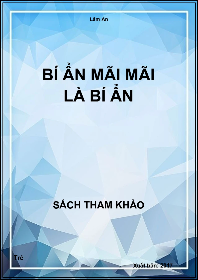 Bí ẩn mãi mãi là bí ẩn