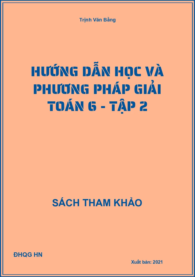 Hướng Dẫn Học và Phương Pháp Giải Toán 6 - tập 2