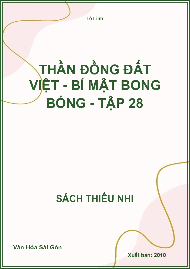 Thần đồng đất việt - Bí mật bong bóng - tập 28