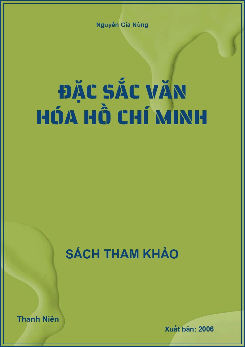 Đặc sắc văn hóa Hồ Chí Minh