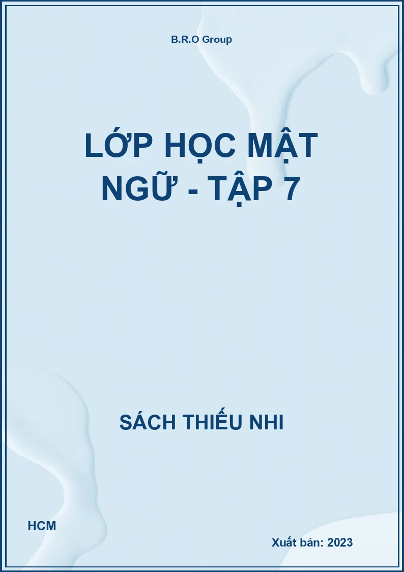 Lớp học mật ngữ - tập 7