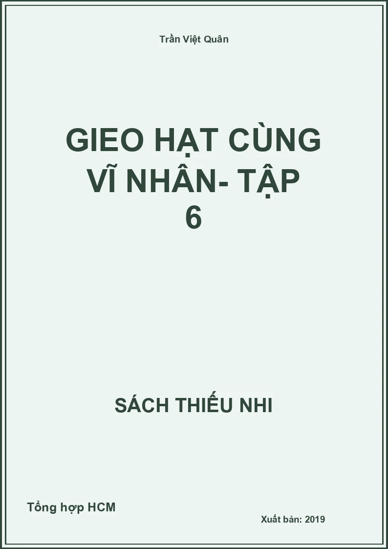 Gieo hạt cùng vĩ nhân- tập 6