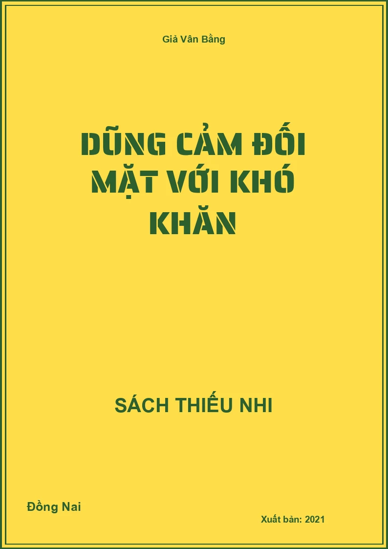 Dũng cảm đối mặt với khó khăn