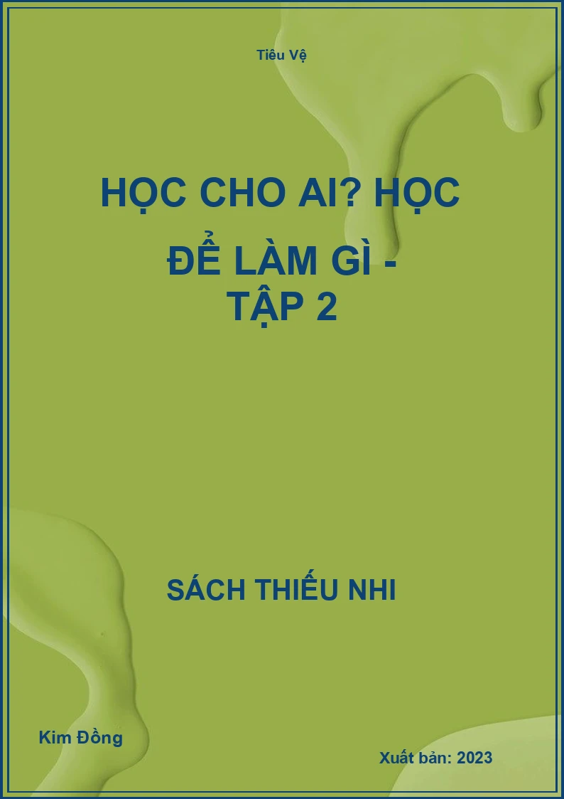 Học cho ai? Học để làm gì - tập 2