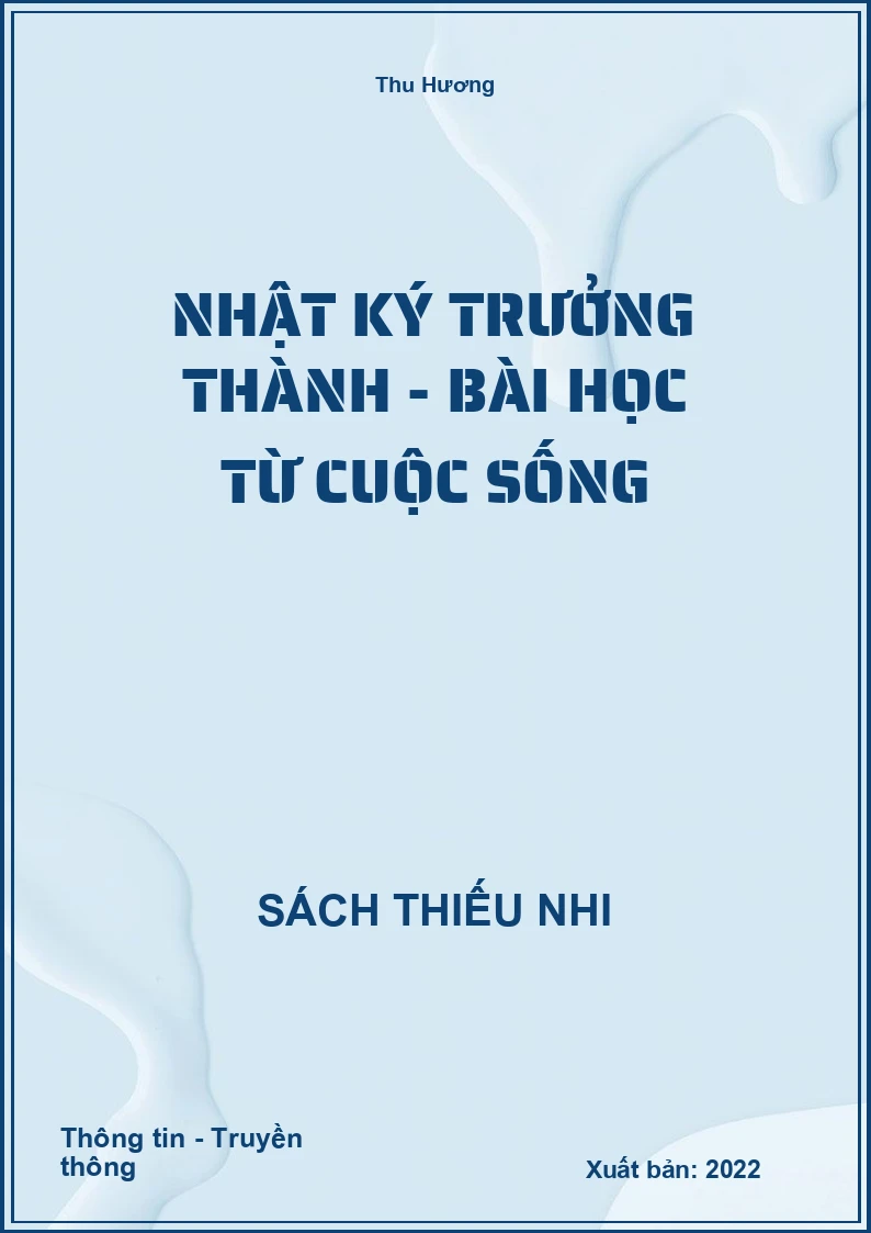 Nhật ký trưởng thành - bài học từ cuộc sống