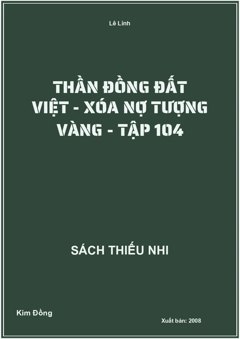 Thần đồng đất việt - xóa nợ tượng vàng - tập 104
