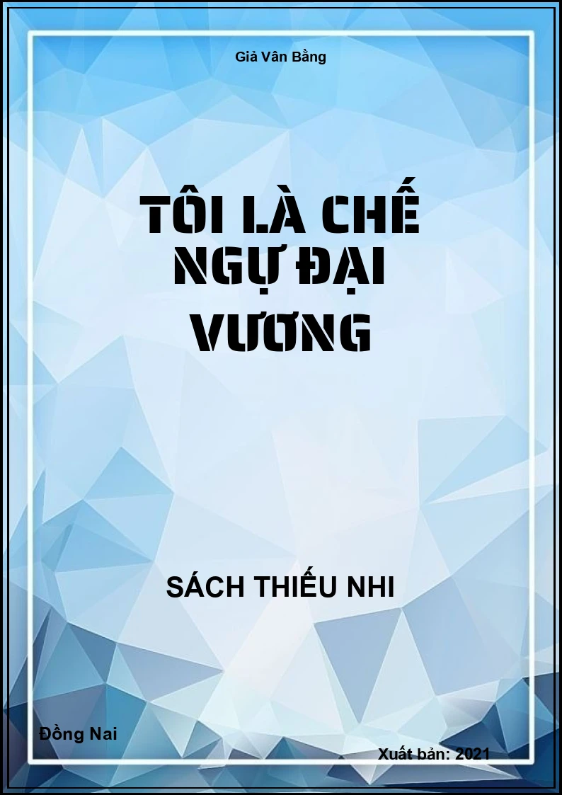 Tôi là chế ngự đại vương