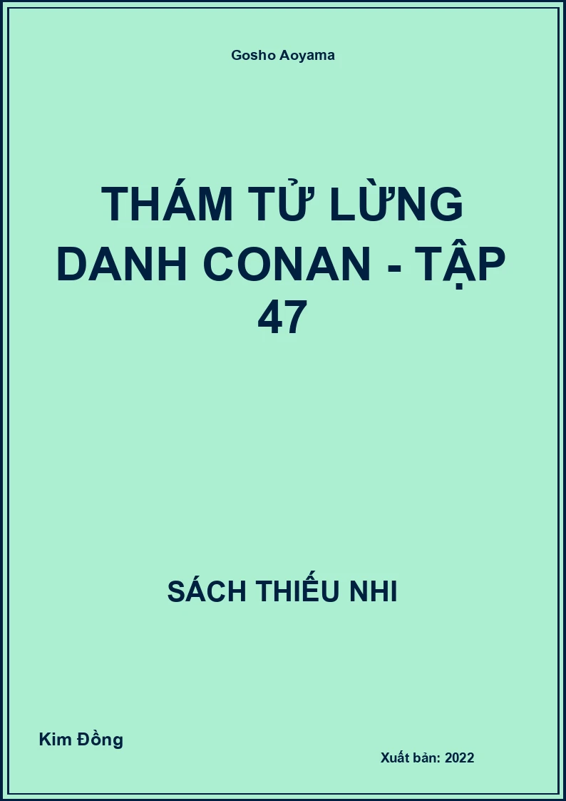 Thám tử lừng danh conan - tập 47