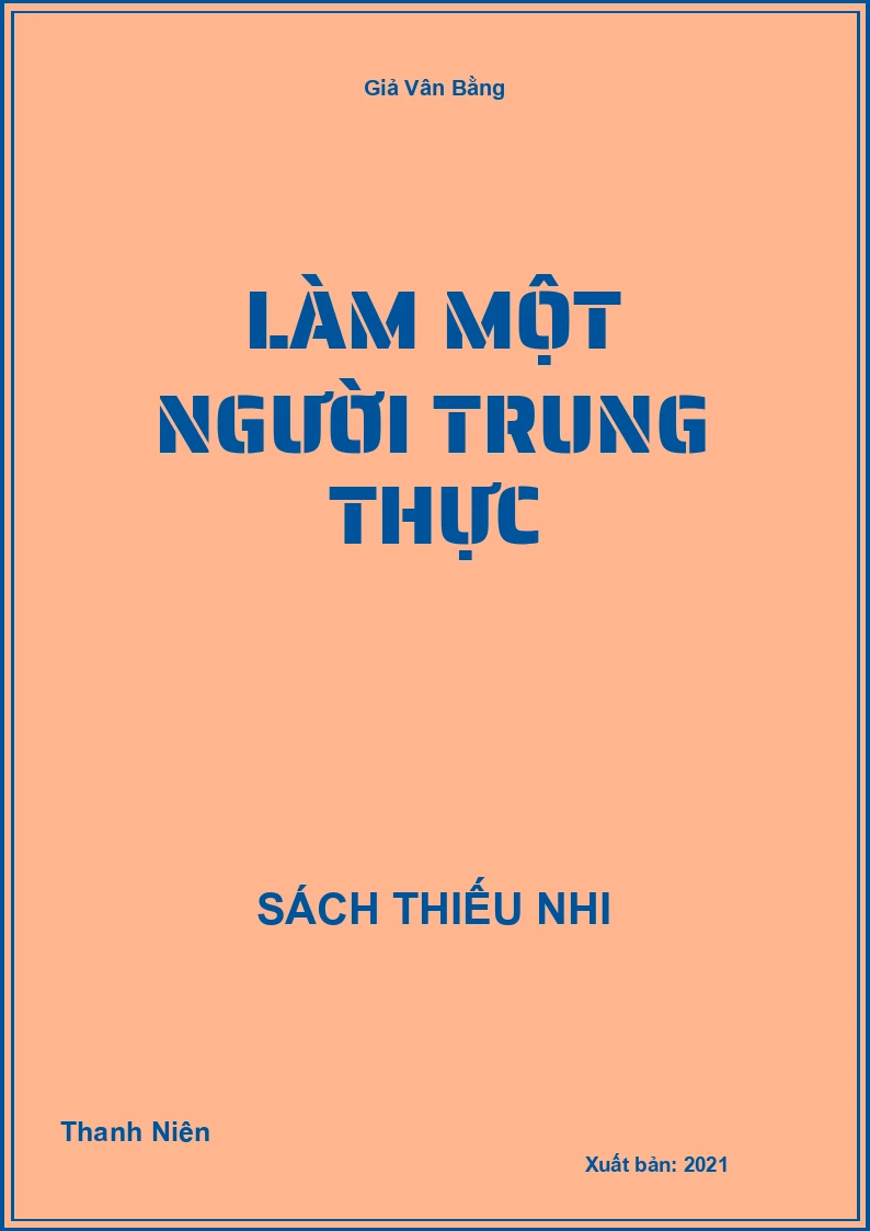Làm một người trung thực
