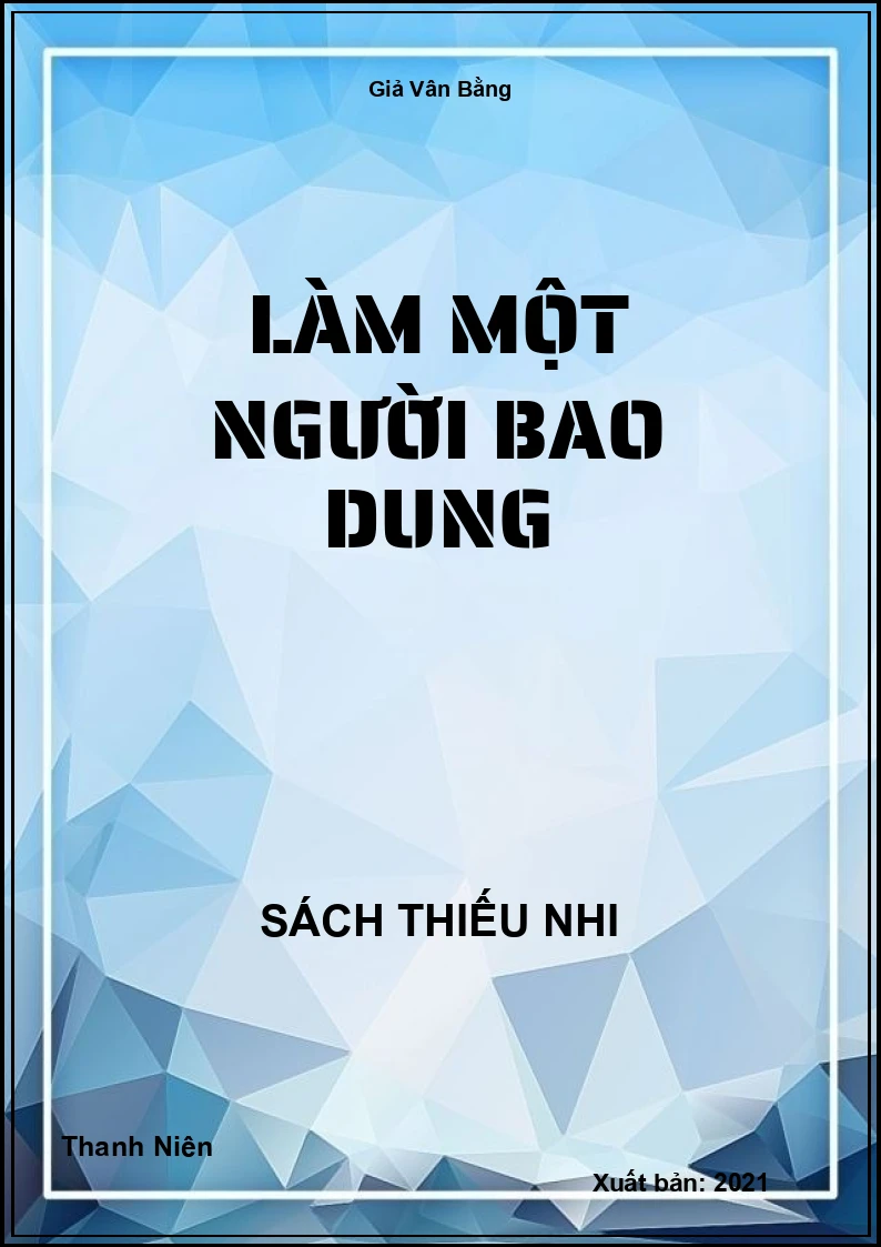 Làm một người bao dung