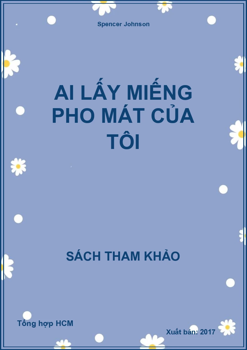 Ai lấy miếng pho mát của tôi