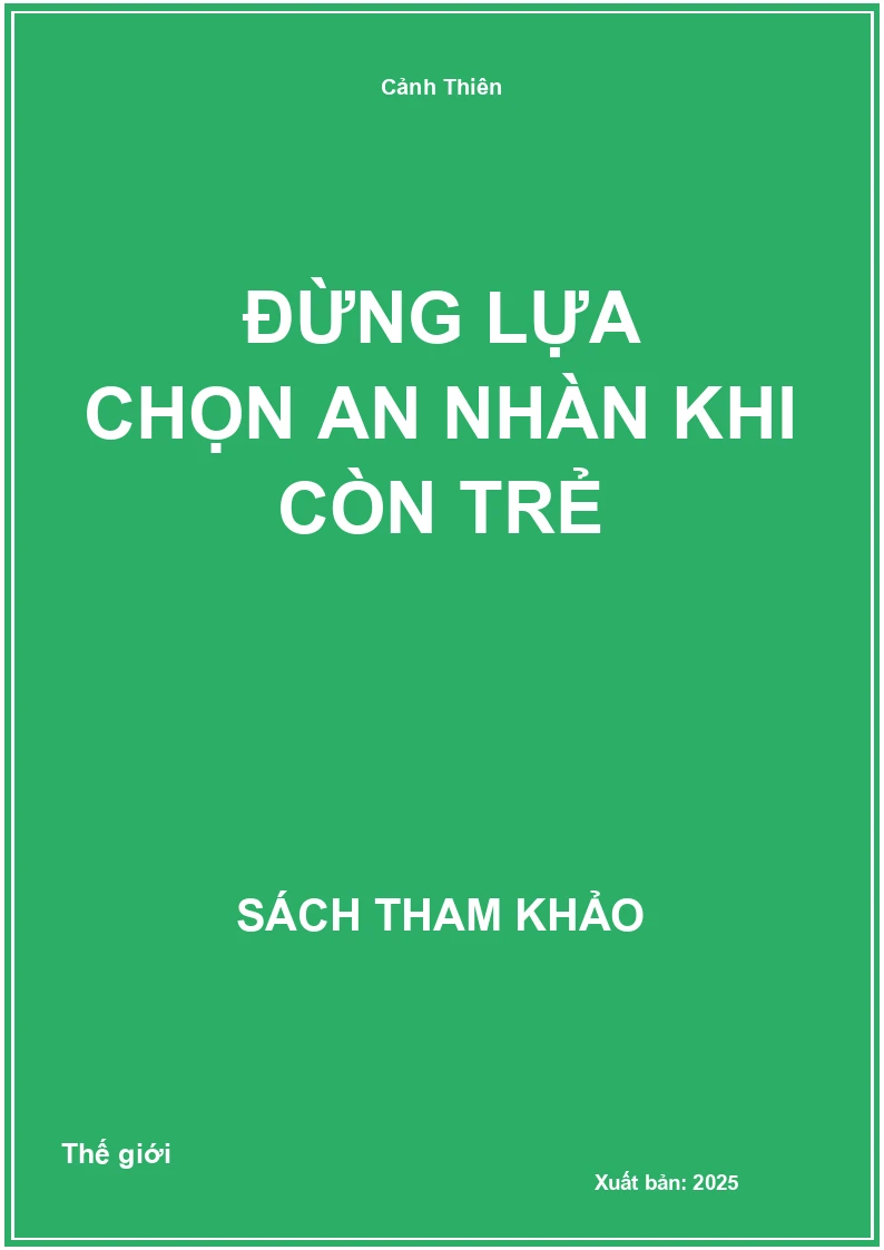 Đừng lựa chọn an nhàn khi còn trẻ