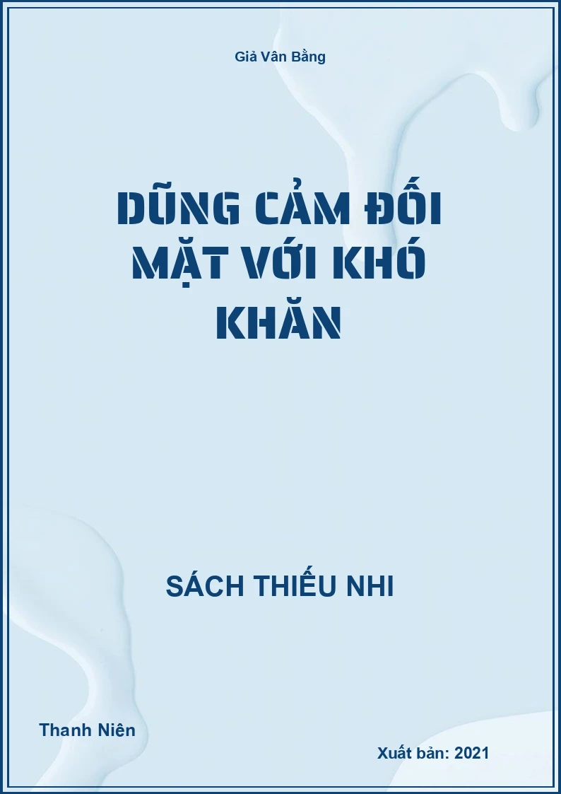 Dũng cảm đối mặt với khó khăn