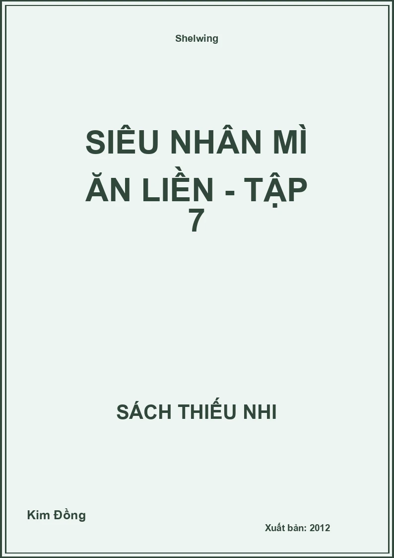 Siêu nhân mì ăn liền - tập 7