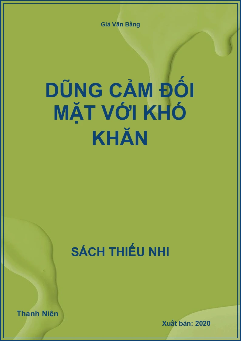 Dũng cảm đối mặt với khó khăn