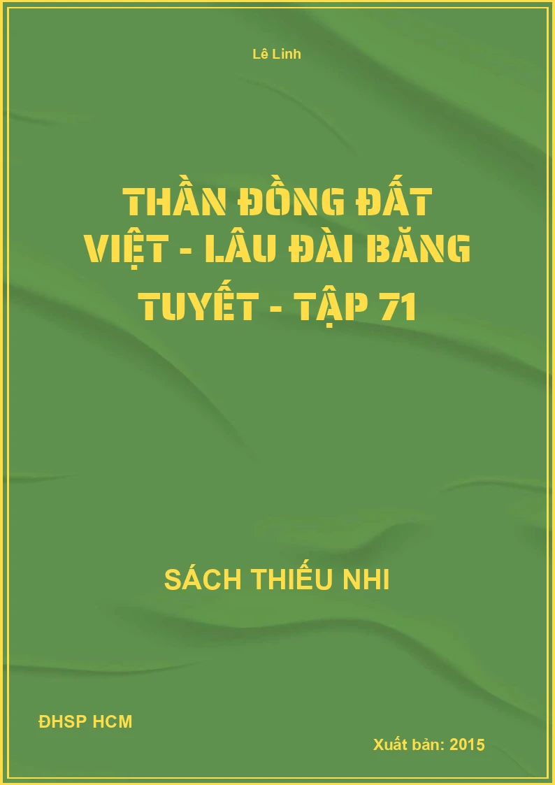 Thần đồng đất việt - Lâu đài băng tuyết - tập 71