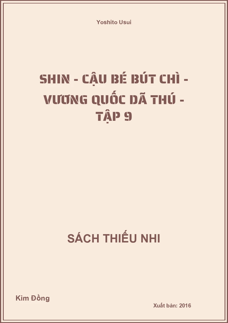 Shin - cậu bé bút chì - Vương quốc dã thú - tập 9
