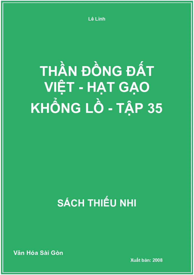 Thần đồng đất việt - Hạt gạo khổng lồ - tập 35