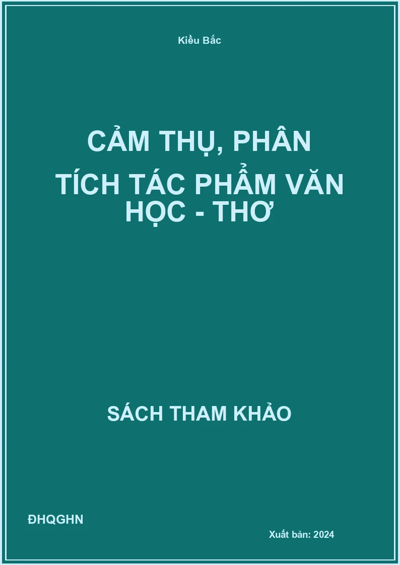 Cảm thụ, phân tích tác phẩm văn học - thơ