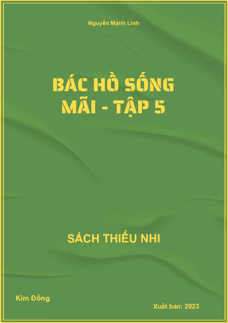 Bác Hồ sống mãi - tập 5