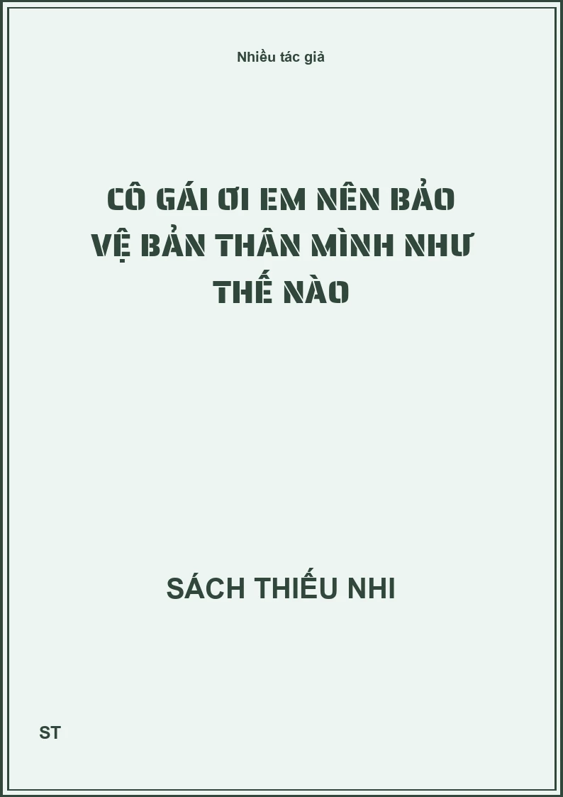 Cô gái ơi em nên bảo vệ bản thân mình như thế nào