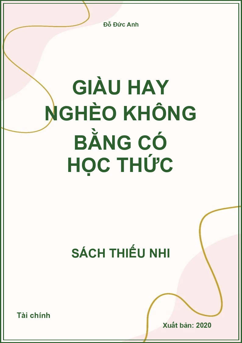 Giàu hay nghèo không bằng có học thức