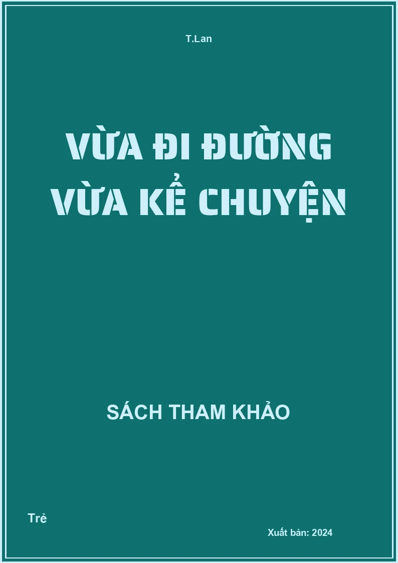 Vừa đi đường vừa kể chuyện