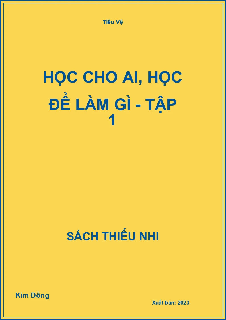 Học cho ai, học để làm gì - tập 1