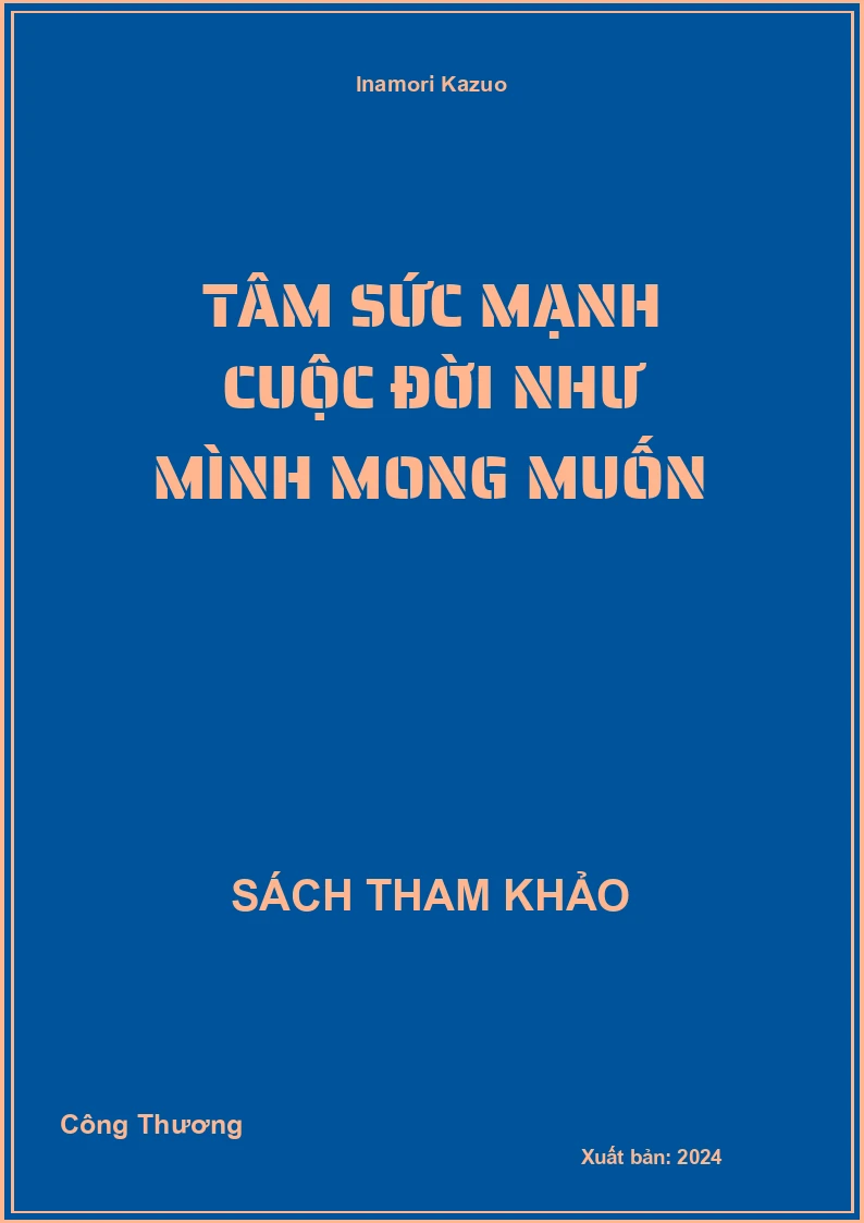 Tâm sức mạnh cuộc đời như mình mong muốn
