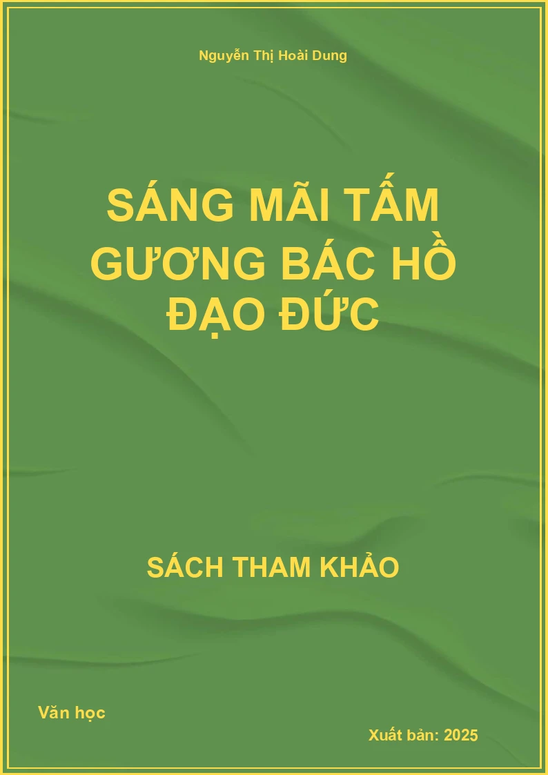 Sáng mãi tấm gương Bác Hồ Đạo đức